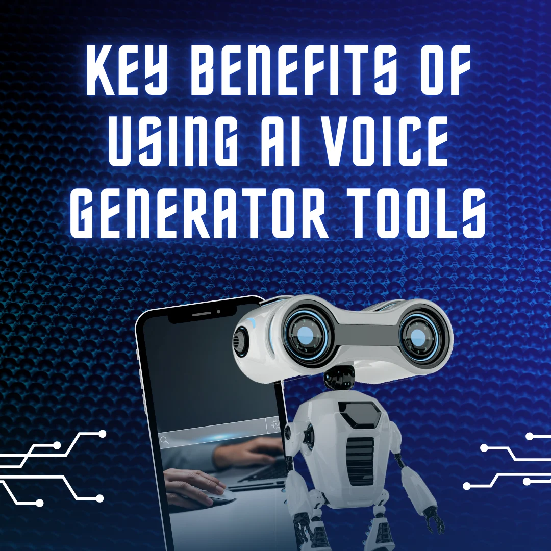 Key benefits of using AI voice generator tools
