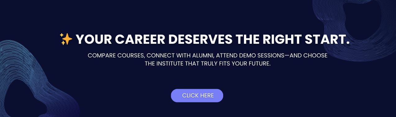 Choose the right institute for your career growth